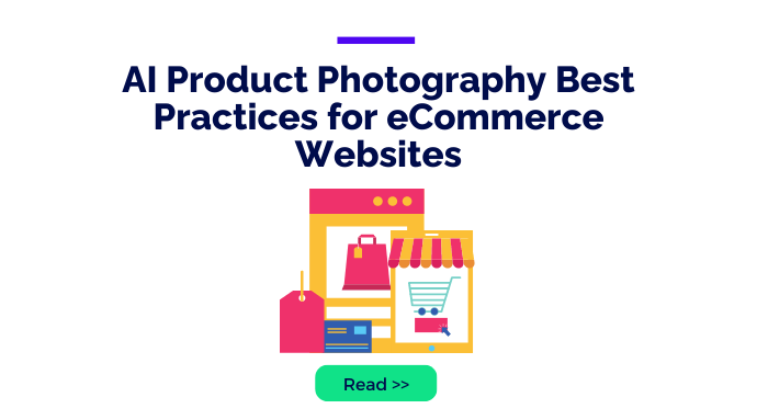 AI Product Photography Best Practices for eCommerce Websites